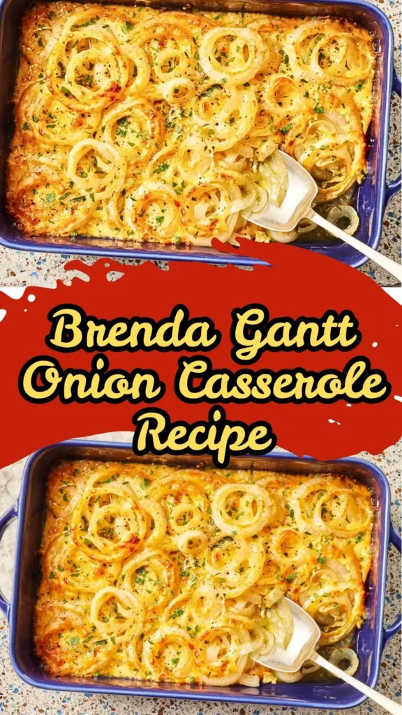 Brenda Gantt Onion Casserole